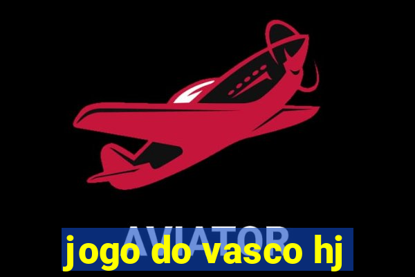 jogo do vasco hj